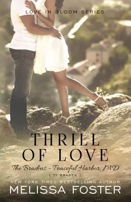 Fiorul iubirii (Dragostea în floare: The Bradens) - Thrill of Love (Love in Bloom: The Bradens)