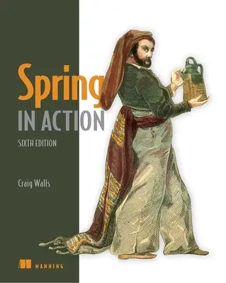 Spring în acțiune, ediția a șasea - Spring in Action, Sixth Edition
