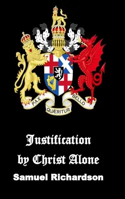 Justificarea prin Hristos singur - Justification by Christ Alone
