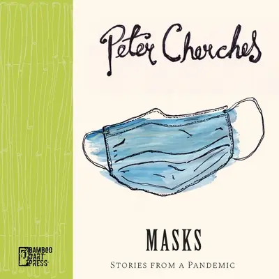 Măști: Povești de la o pandemie - Masks: Stories from a Pandemic