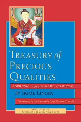 Tezaurul de calități prețioase: Cartea a doua - Treasury of Precious Qualities: Book Two