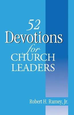 52 de devoțiuni pentru conducătorii de biserici - 52 Devotions for Church Leaders