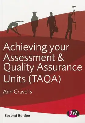 Realizarea unităților dumneavoastră de evaluare și asigurare a calității (Taqa) - Achieving Your Assessment and Quality Assurance Units (Taqa)