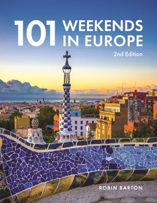 101 weekend-uri în Europa, ediția a 2-a - 101 Weekends in Europe, 2nd Edition