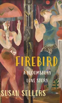 Firebird: O poveste de dragoste la Bloomsbury - Firebird: A Bloomsbury Love Story
