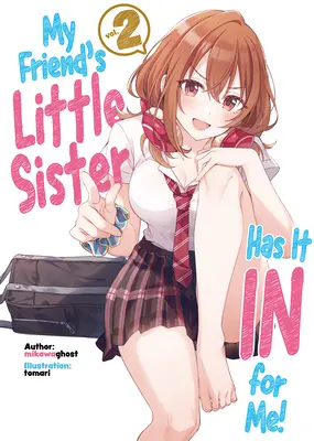 Sora mai mică a prietenei mele are ceva cu mine! Volumul 2 - My Friend's Little Sister Has It in for Me! Volume 2