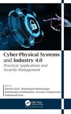 Cyber-Physical Systems and Industry 4.0: Aplicații practice și gestionarea securității - Cyber-Physical Systems and Industry 4.0: Practical Applications and Security Management