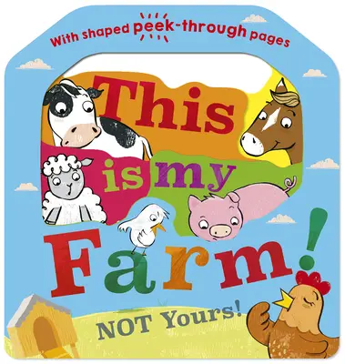 Aceasta este ferma mea!: Not Yours! - This Is My Farm!: Not Yours!