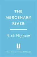 Mercenary River - Lăcomie privată, bine public: O istorie a apei din Londra - Mercenary River - Private Greed, Public Good: A History of London's Water