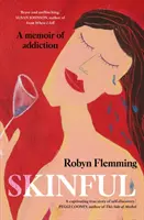 Skinful - O memorialistică a dependenței - Skinful - A memoir of addiction