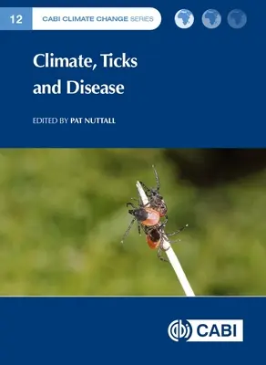 Clima, căpușele și bolile - Climate, Ticks and Disease