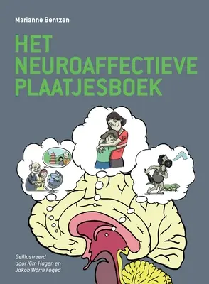 Cartea ilustrată a neuroafectivității (Het Neuroaffectie Plaatjesboek) - Het Neuroaffectie Plaatjesboek