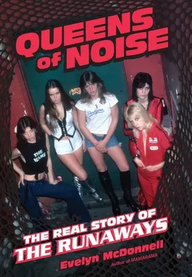 Queens of Noise: Adevărata poveste a Runaways - Queens of Noise: The Real Story of the Runaways