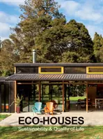 Case ecologice - Sustenabilitate și calitate a vieții - Eco-Houses - Sustainability & Quality of Life
