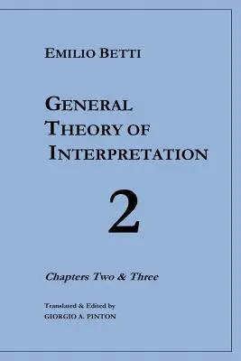 Teoria generală a interpretării: Capitolele 2 și 3 - General Theory of Interpretation: Chapters 2 and 3