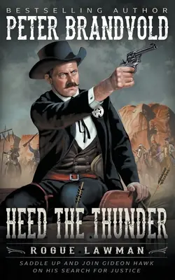 Heed The Thunder: Un western clasic - Heed The Thunder: A Classic Western