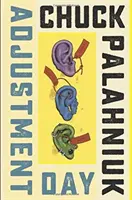 Ziua ajustării - Un roman - Adjustment Day - A Novel
