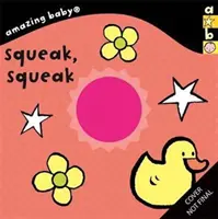 Copil uimitor: Squeak, Squeak - Amazing Baby: Squeak, Squeak