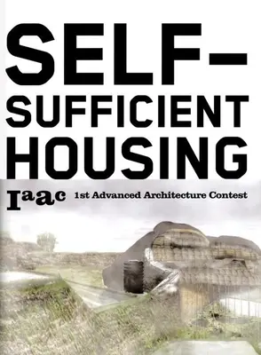 Locuințe autosuficiente - Self Sufficient Housing