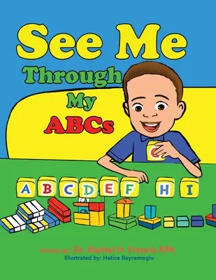 Vedeți-mă prin ABC-ul meu - See Me Through My ABC's