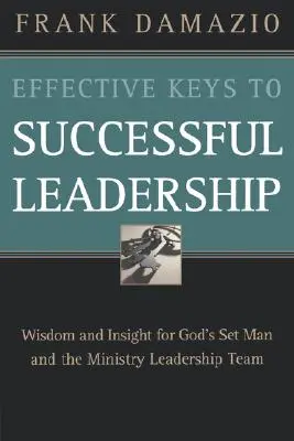 Chei eficiente pentru un leadership de succes - Effective Keys to Successful Leadership