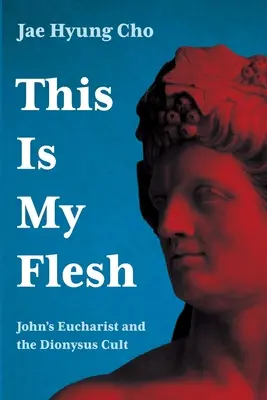 Aceasta este carnea mea - This Is My Flesh