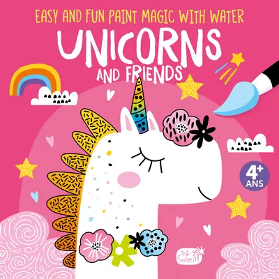 Vopsea magică ușoară și distractivă cu apă: Unicorni și prieteni - Easy and Fun Paint Magic with Water: Unicorns and Friends