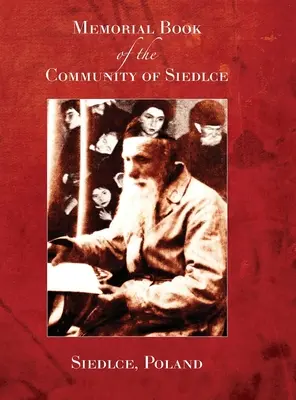 Cartea memorială a comunității din Siedlce((Siedlce, Polonia) (Yassni (Jasny) A. Wolf) - Memorial Book of the Community of Siedlce((Siedlce, Poland) (Yassni (Jasny) A. Wolf)
