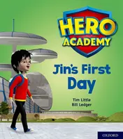 Hero Academy: Oxford Level 1, Lilac Book Band: Prima zi a lui Jin - Hero Academy: Oxford Level 1, Lilac Book Band: Jin's First Day