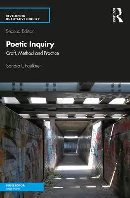 Poetic Inquiry: Artizanat, metodă și practică - Poetic Inquiry: Craft, Method and Practice