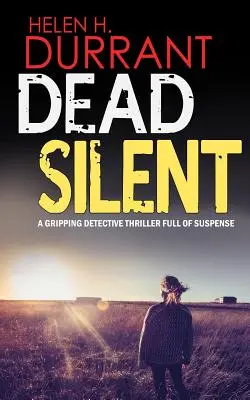 DEAD SILENT un captivant thriller polițist plin de suspans - DEAD SILENT a gripping detective thriller full of suspense