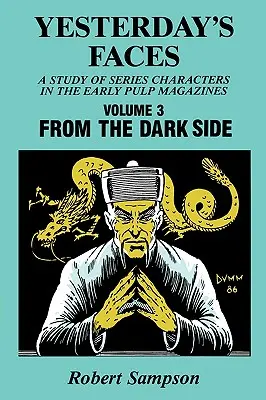 Fețele de ieri, volumul 3: Din partea întunecată - Yesterday's Faces, Volume 3: From the Dark Side