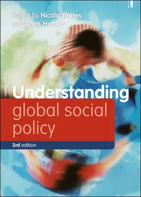 Înțelegerea politicii sociale globale - Understanding Global Social Policy