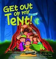 Ieșiți din cortul meu - Get out of my Tent