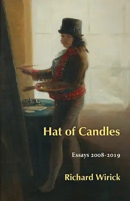 Pălăria de lumânări: Eseuri 2008-2019 - Hat of Candles: Essays 2008-2019