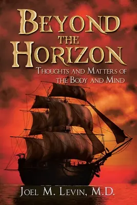 Dincolo de orizont: Gânduri și probleme ale corpului și minții - Beyond the Horizon: Thoughts and Matters of the Body and Mind