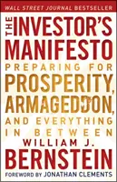 Manifestul investitorului - Pregătirea pentru prosperitate, Armaghedon și tot ce se află între acestea - Investor's Manifesto - Preparing for Prosperity, Armageddon, and Everything in Between