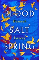 Blood Salt Spring - Colecția de debut a lui Makar din Edinburgh - Blood Salt Spring - The Debut Collection from Edinburgh's Makar