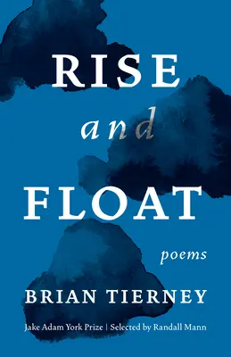 Rise and Float: Poezii - Rise and Float: Poems