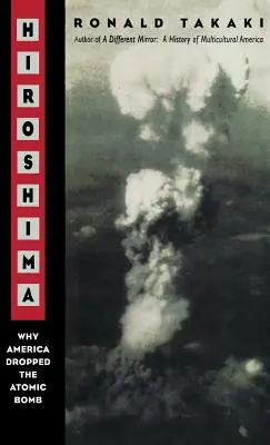 Hiroshima: Why America Dropped the Atomic Bomb Tag: Autorul unei oglinzi diferite - Hiroshima: Why America Dropped the Atomic Bomb Tag: Author of a Different Mirror
