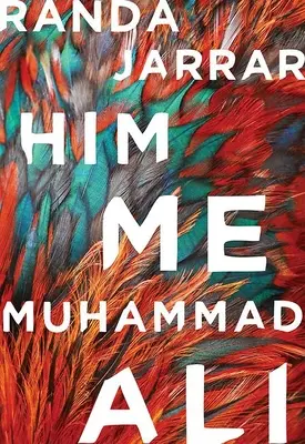 El, eu, Muhammad Ali - Him, Me, Muhammad Ali