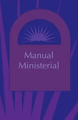 Manual Ministerial (spaniolă) - Manual Ministerial (Spanish)