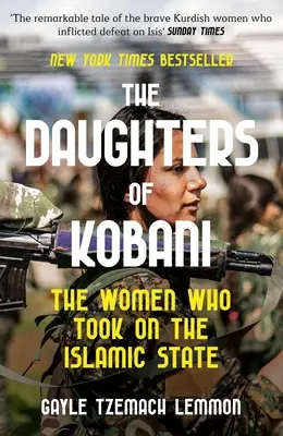Fiicele din Kobani - Femeile care au înfruntat Statul Islamic - Daughters of Kobani - The Women Who Took On The Islamic State