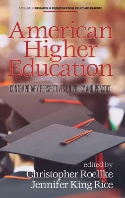 Învățământul superior american: Perspective contemporane asupra politicilor și practicilor - American Higher Education: Contemporary Perspectives on Policy and Practice