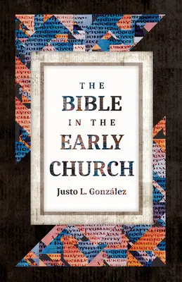 Biblia în Biserica primară - The Bible in the Early Church
