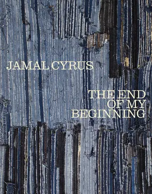 Jamal Cyrus: Sfârșitul începutului meu - Jamal Cyrus: The End of My Beginning