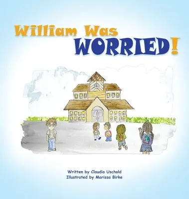 William era îngrijorat! - William Was Worried!