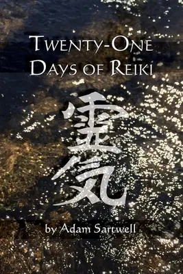 Douăzeci și una de zile de Reiki - Twenty-one Days of Reiki