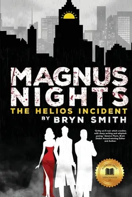 Magnus Nights: Incidentul Helios: Incidentul Helios - Magnus Nights: The Helios Incident: The Helios Incident