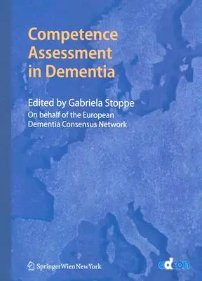 Evaluarea competenței în demență - Competence Assessment in Dementia